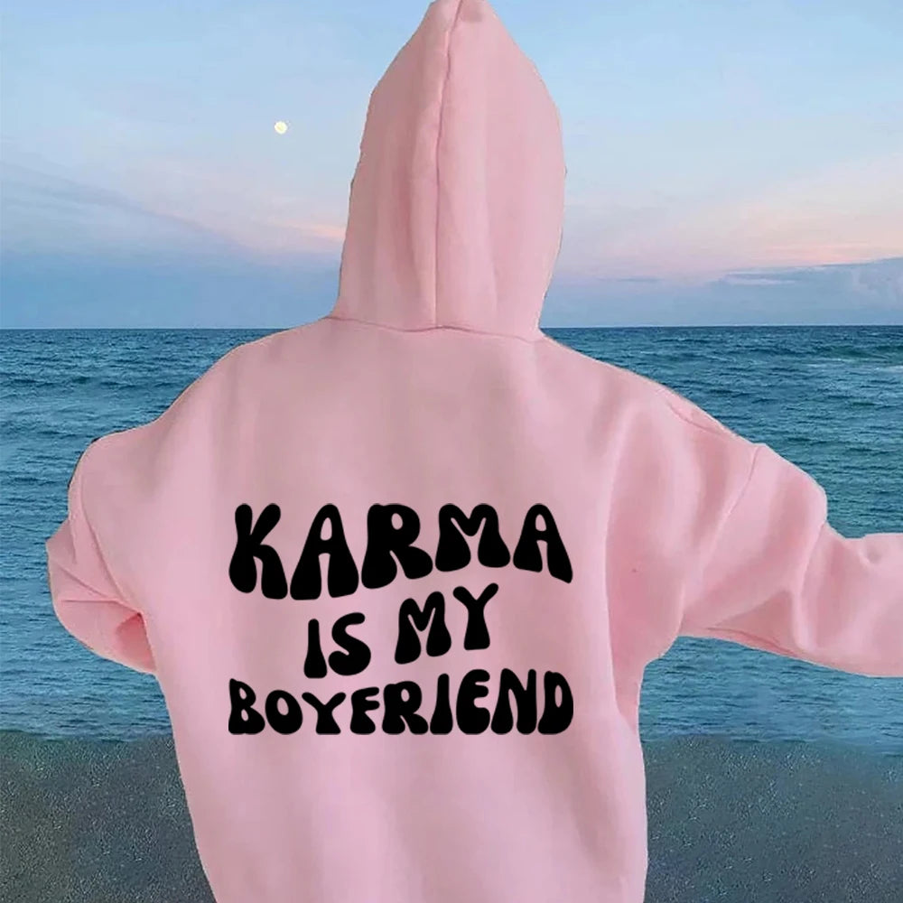 Karma Is My Boyfriend Hoodie