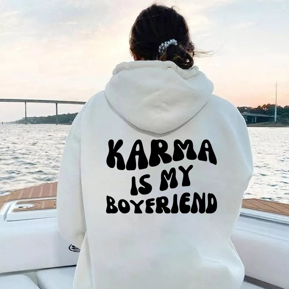 Karma Is My Boyfriend Hoodie