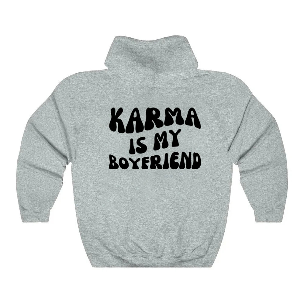 Karma Is My Boyfriend Hoodie