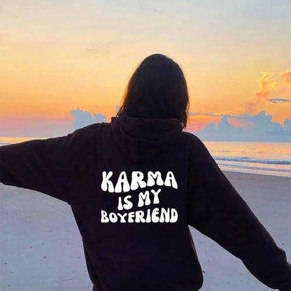 Karma Is My Boyfriend Hoodie