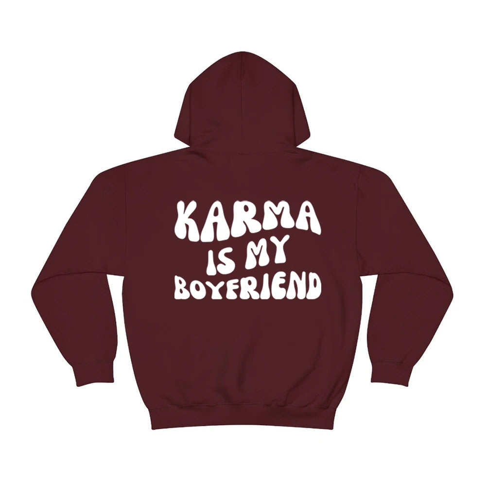 Karma Is My Boyfriend Hoodie